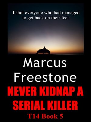 cover image of Never Kidnap a Serial Killer